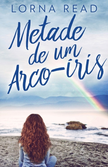 Metade de um Arco-iris by Lorna Read - Paperback