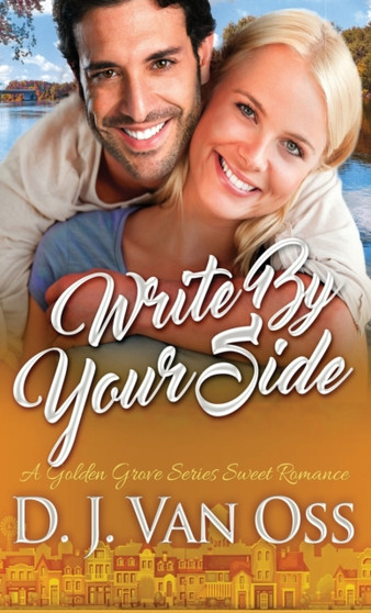Write By Your Side : 2 by D J Van Oss - Hardback