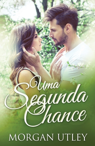 Uma Segunda Chance by Morgan Utley - Paperback