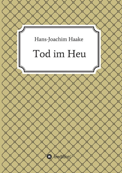 Tod Im Heu by Hans-Joachim Haake - Paperback