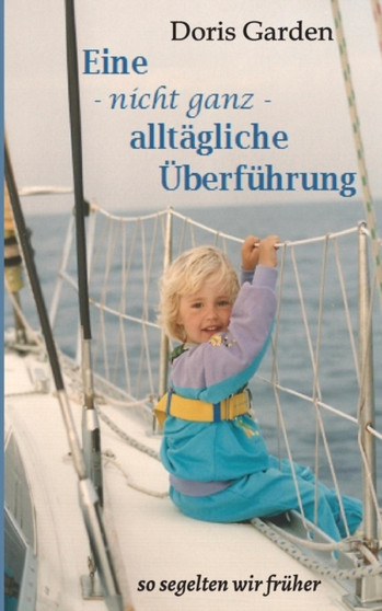 Eine - nicht ganz - alltagliche UEberfuhrung by Doris Garden - Paperback