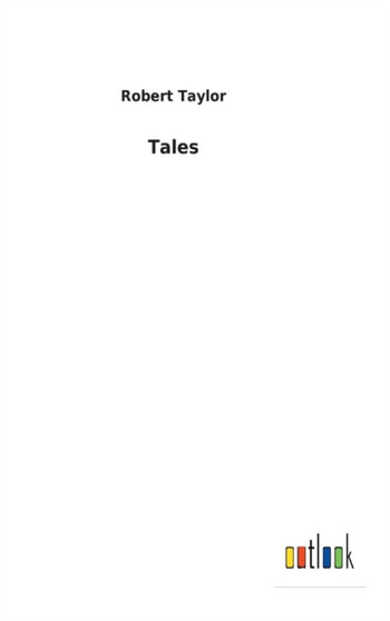 Tales by Robert Taylor - Hardback