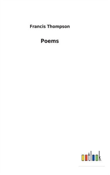 Poems by Francis Thompson - Hardback