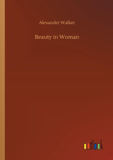 Beauty in Woman by Alexander Walker - Paperback