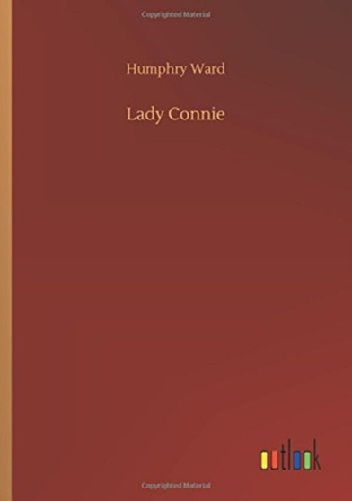 Lady Connie by Humphry Ward - Paperback