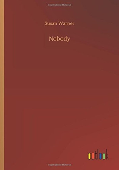 Nobody by Executive Director Curator Susan Warner - Paperback