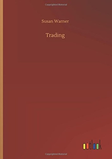 Trading by Executive Director Curator Susan Warner - Hardback