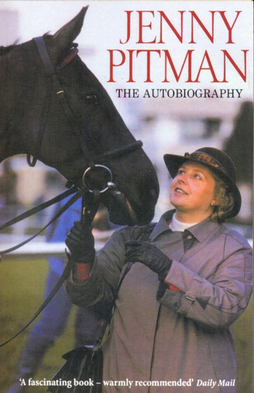 Jenny Pitman: The Autobiography by Jenny Pitman - Paperback
