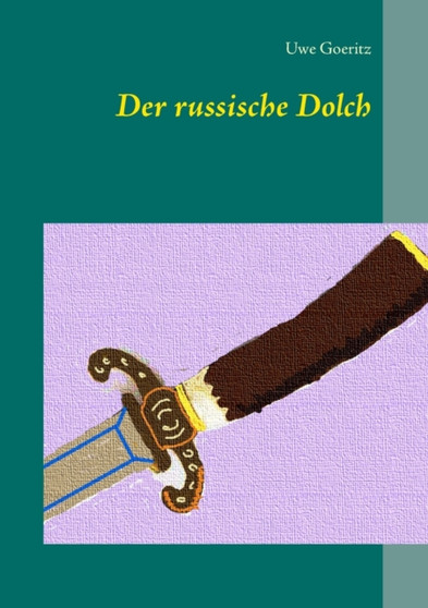 Der russische Dolch by Uwe Goeritz - Paperback