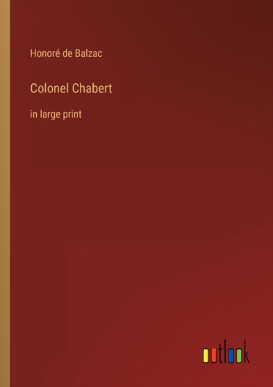 Colonel Chabert : in large print by Honore de Balzac - Paperback