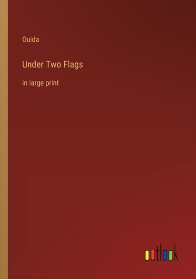 Under Two Flags : in large print by Ouida - Paperback