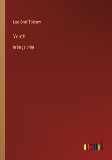 Youth : in large print by Leo Graf Tolstoy - Paperback