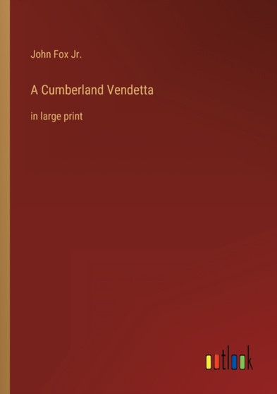 A Cumberland Vendetta : in large print by John Jr Fox - Paperback