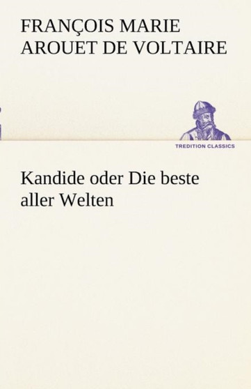 Kandide Oder Die Beste Aller Welten by Voltaire - Paperback