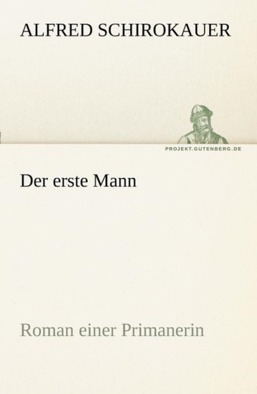 Der Erste Mann by Alfred Schirokauer - Paperback