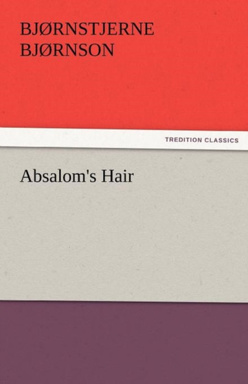 Absalom's Hair by Bj Rnstjerne Bj Rnson - Paperback