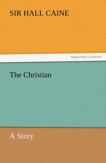 The Christian by Hall Sir Caine - Paperback