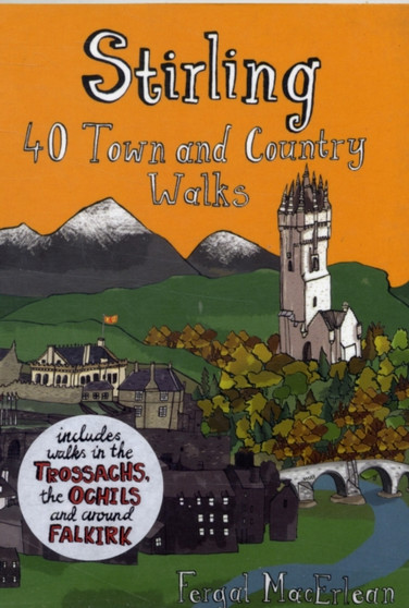 Stirling : 40 Town and Country Walks by Fergal MacErlean - Paperback
