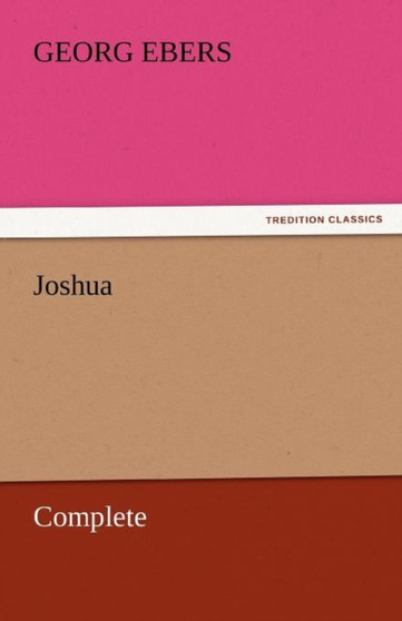 Joshua - Complete by Georg Ebers - Paperback