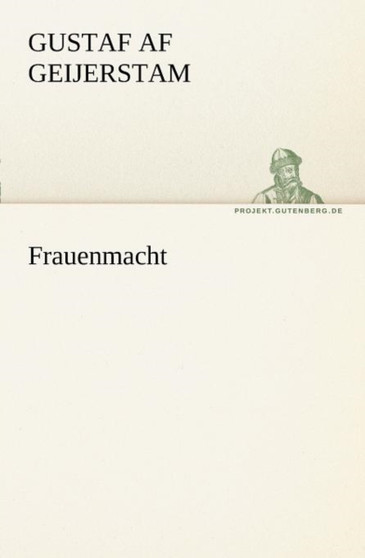 Frauenmacht by Gustaf Af Geijerstam - Paperback