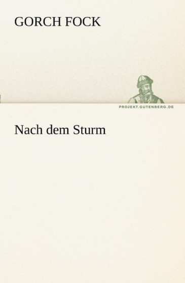 Nach Dem Sturm by Gorch Fock - Paperback