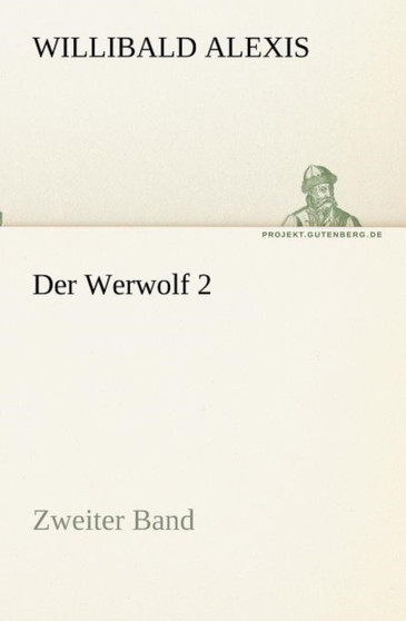 Der Werwolf 2 by Willibald Alexis - Paperback