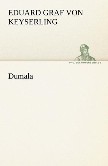 Dumala by Eduard Graf Von Keyserling - Paperback