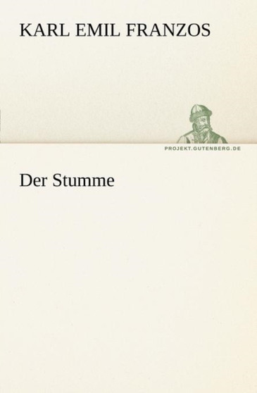 Der Stumme by Karl Emil Franzos - Paperback