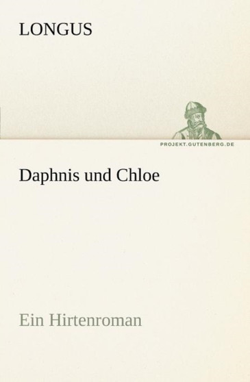 Daphnis Und Chloe by Longus - Paperback