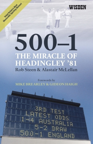500-1:The Miracle of Headingley '81 by Rob Steen - Paperback