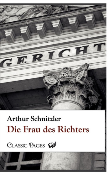 Die Frau Des Richters by Arthur Schnitzler - Paperback