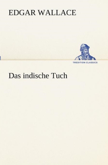 Das Indische Tuch by Edgar Wallace - Paperback