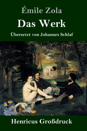 Das Werk (Grossdruck) by Emile Zola - Hardback