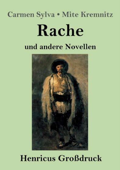 Rache (Grossdruck) : und andere Novellen by Carmen Sylva - Paperback