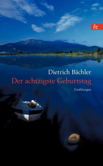 Der achtzigste Geburtstag by Dietrich Bachler - Paperback