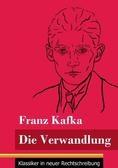 Die Verwandlung : (Band 23, Klassiker in neuer Rechtschreibung) by Franz Kafka - Paperback