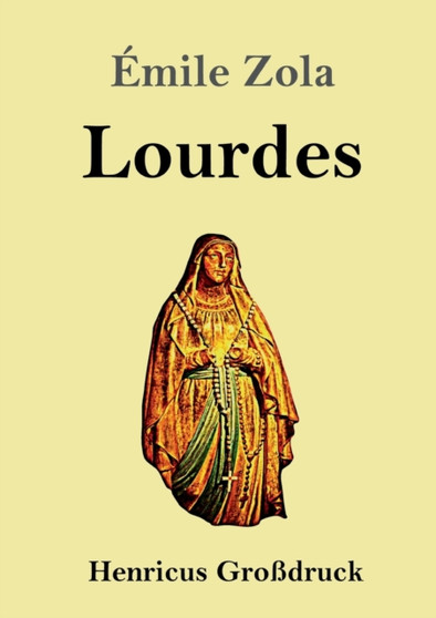 Lourdes (Grossdruck) by Emile Zola - Paperback