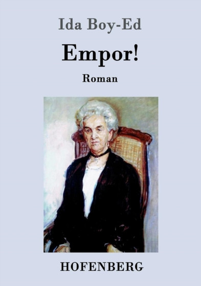 Empor! : Roman by Ida Boy-Ed - Paperback