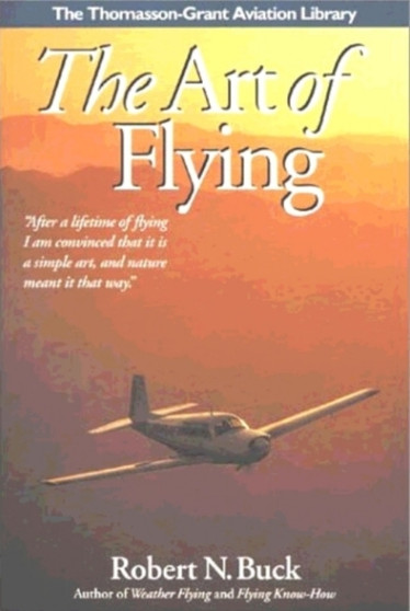 The Art of Flying by Robert N. Buck - Hardback