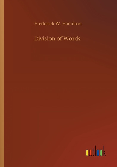 Division of Words by Frederick W Hamilton - Paperback