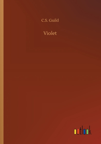 Violet by C S Guild - Paperback