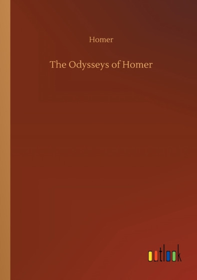 The Odysseys of Homer by Homer - Paperback