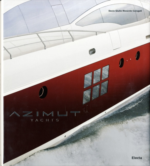 Azimut Yachts by Decio G.R. Carugati - Hardback