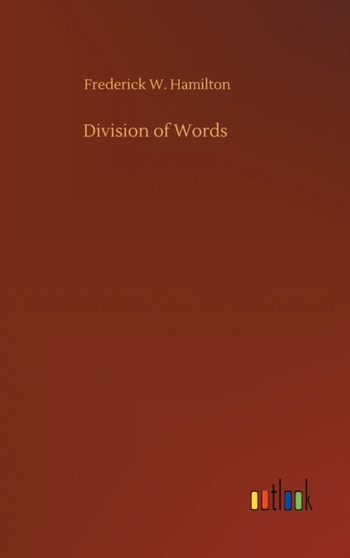 Division of Words by Frederick W Hamilton - Hardback