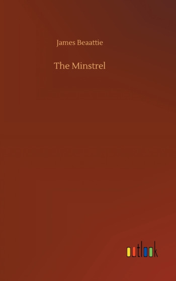 The Minstrel by James Beaattie - Hardback