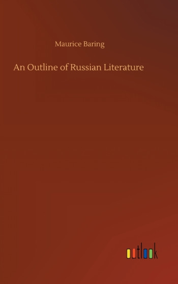 An Outline of Russian Literature by Maurice Baring - Hardback