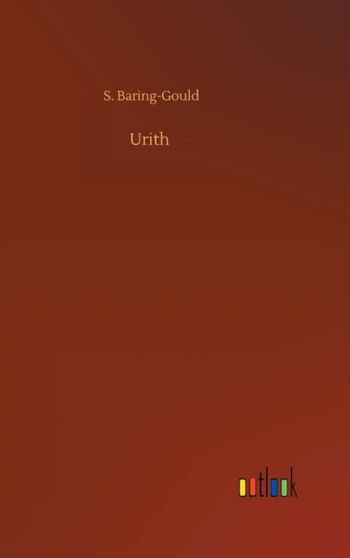 Urith by S Baring-Gould - Hardback