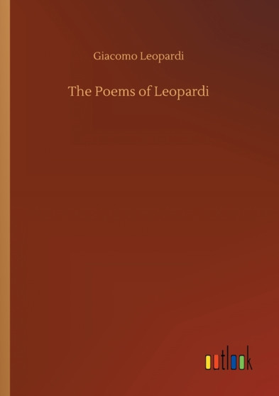The Poems of Leopardi by Giacomo Leopardi - Paperback