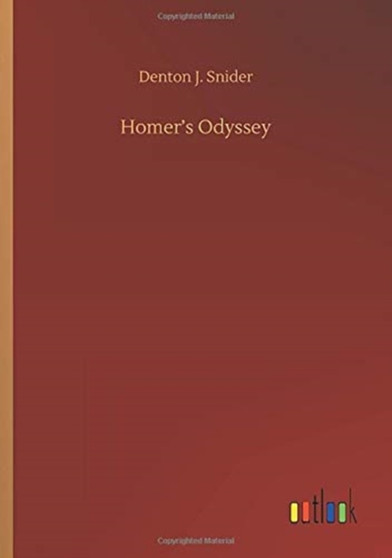 Homer's Odyssey by Denton J Snider - Paperback