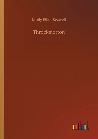 Throckmorton by Molly Elliot Seawell - Paperback